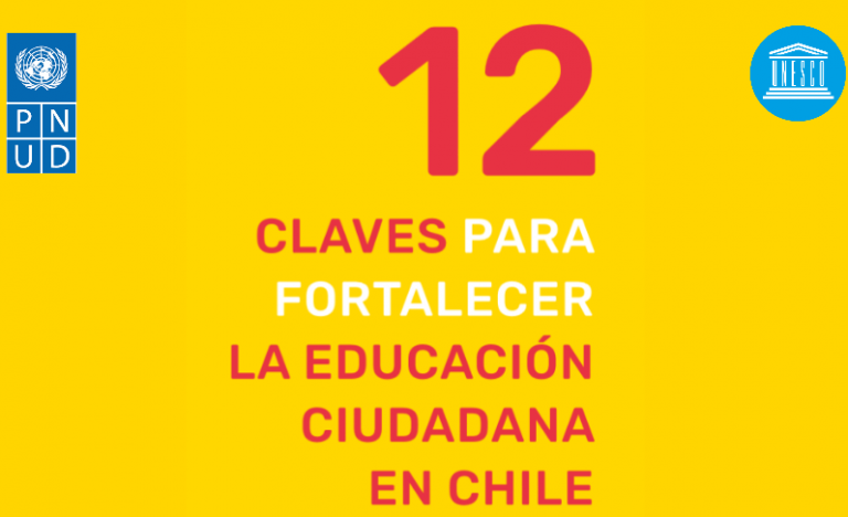 UNESCO y PNUD: 12 claves para fortalecer la Educación ciudadana en Chile.